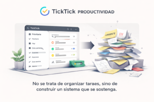 ticktick productividad sistema de tareas organizado frente a sistema saturado