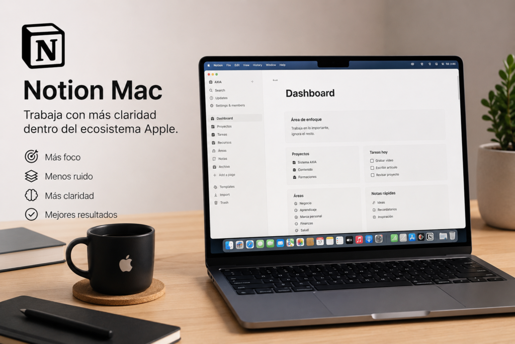 Notion Mac utilizado como sistema de productividad dentro del ecosistema Apple